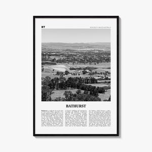 May include: A black and white framed wall art print featuring a panoramic landscape view of Bathurst, New South Wales, Australia. The print includes the text BT, New South Wales Australia, Bathurst, and a detailed descriptive paragraph about the city.