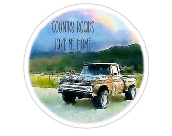 Cute Country Roads Take Me Home, Old Chevy, Sticker