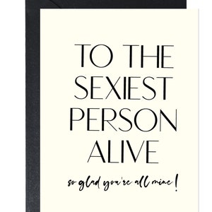 To the Sexiest Person Alive | Love Greeting Cards - Etsy