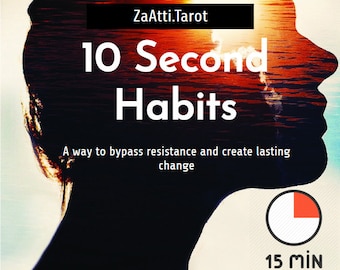 Pre-Order: 10 Second Habits by ZaAtti.Tarot