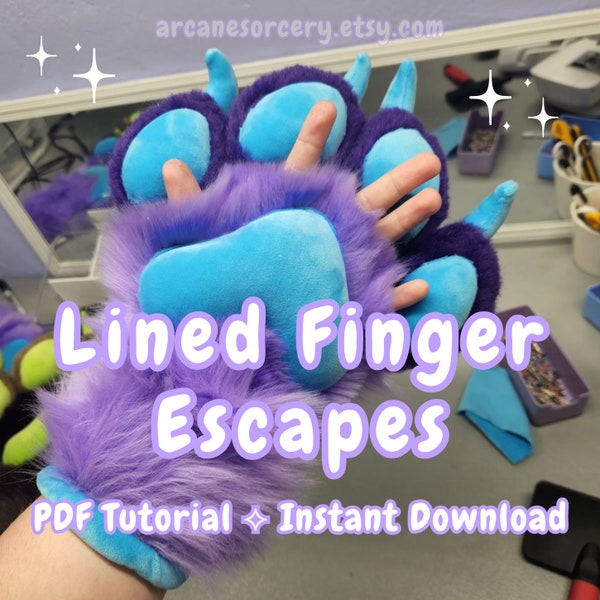 Tutorial: Installing Lined Finger Escapes in Fursuit Paws (PDF Download) **not a pattern**