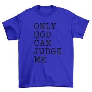 Only God Can Judge