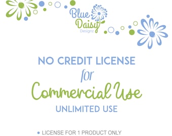 May include: A graphic with blue and green flowers and text that reads "Blue Daisy Designz" and "NO CREDIT LICENSE for Commercial Use UNLIMITED USE" with bullet points below that read "LICENSE FOR 1 PRODUCT ONLY" and "Read the listing description for more information".