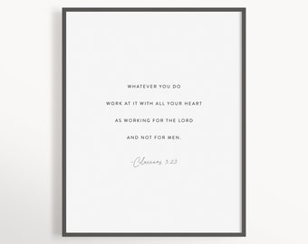 Colosenses 3:23, Trabajo para el Señor no para los hombres, Regalo de graduación cristiano, Regalo de graduación Biblia versículo impresión, graduación versículo de la Biblia