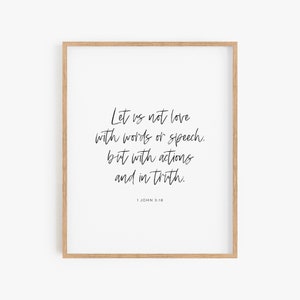 1 Juan 3:18, Amor con acción y en verdad, Impresión cristiana, Impresión de versículos bíblicos modernos Impresión, Arte de pared cristiana, Decoración de pared del versículo bíblico
