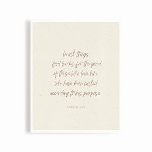 Romans 8:28, Bible Verse Print, Boho Christian Wall Art, Scripture Wall Art, Neutral Christian Art, Christian Decor, God Works For the Good