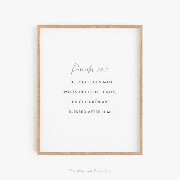 Proverbs 20:7, Christian Fathers Day Gift, Father's Day Bible Verse Print, Scripture Gift for Dad, Gift for Husband, Christian Dad Gift