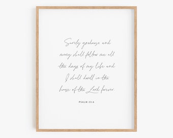 Psalm 23:6, Scripture Wall Art, Christian Decor, Bible Verse Print, Christian Wall Art, Scripture Print, Bible Verse Wall Art