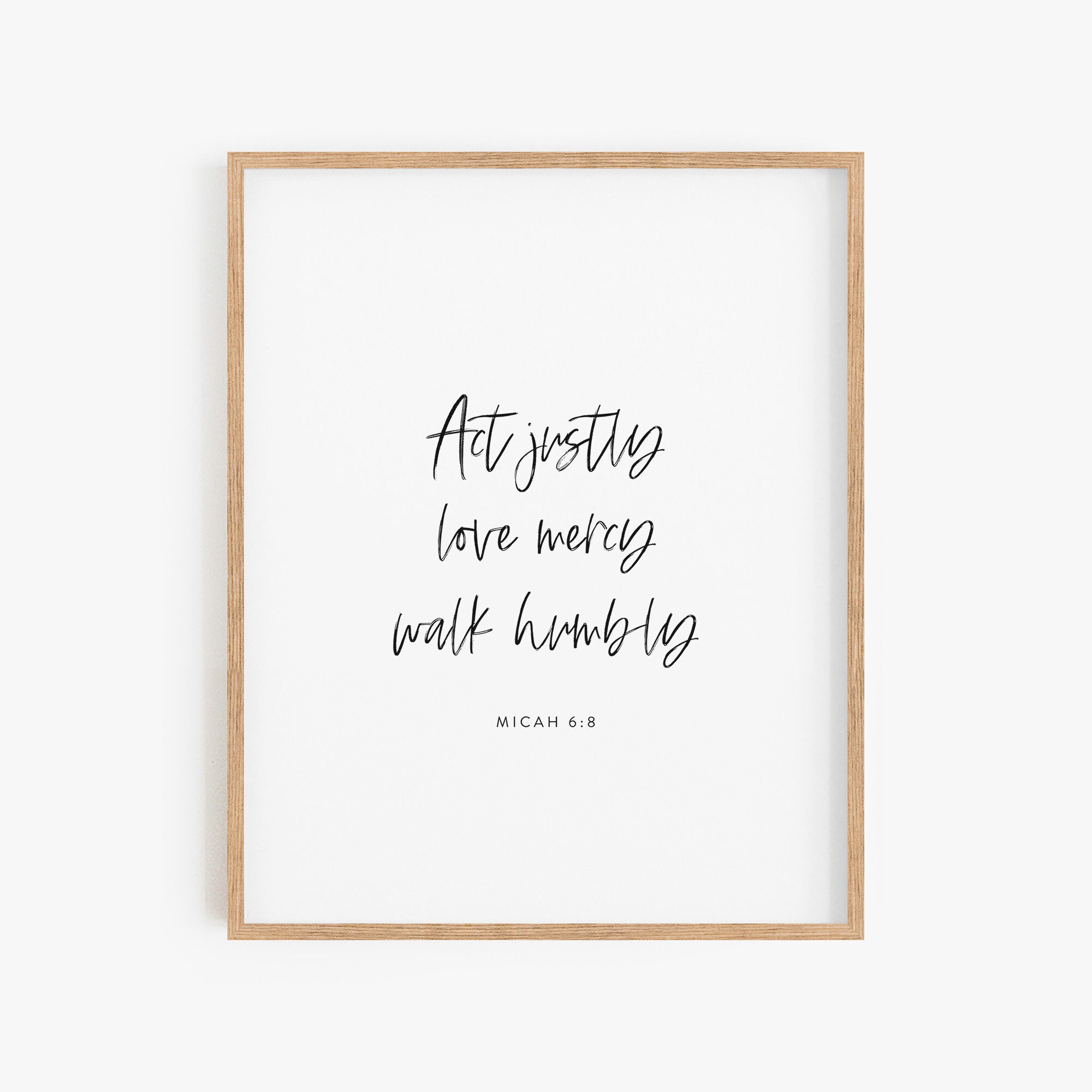 Act Justly, Love Mercy, Walk Humbly, Micah 6:8, Scripture Wall Art, Christian Art, Justice Bible Verse Printable