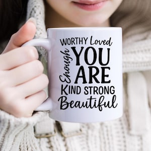 Sofortiger digitaler Download - Du bist genug, schön, stark .. PNG SVG für Cricut/Silhouette Macher DIY Tassen/Tshirts - Motivationsdesign
