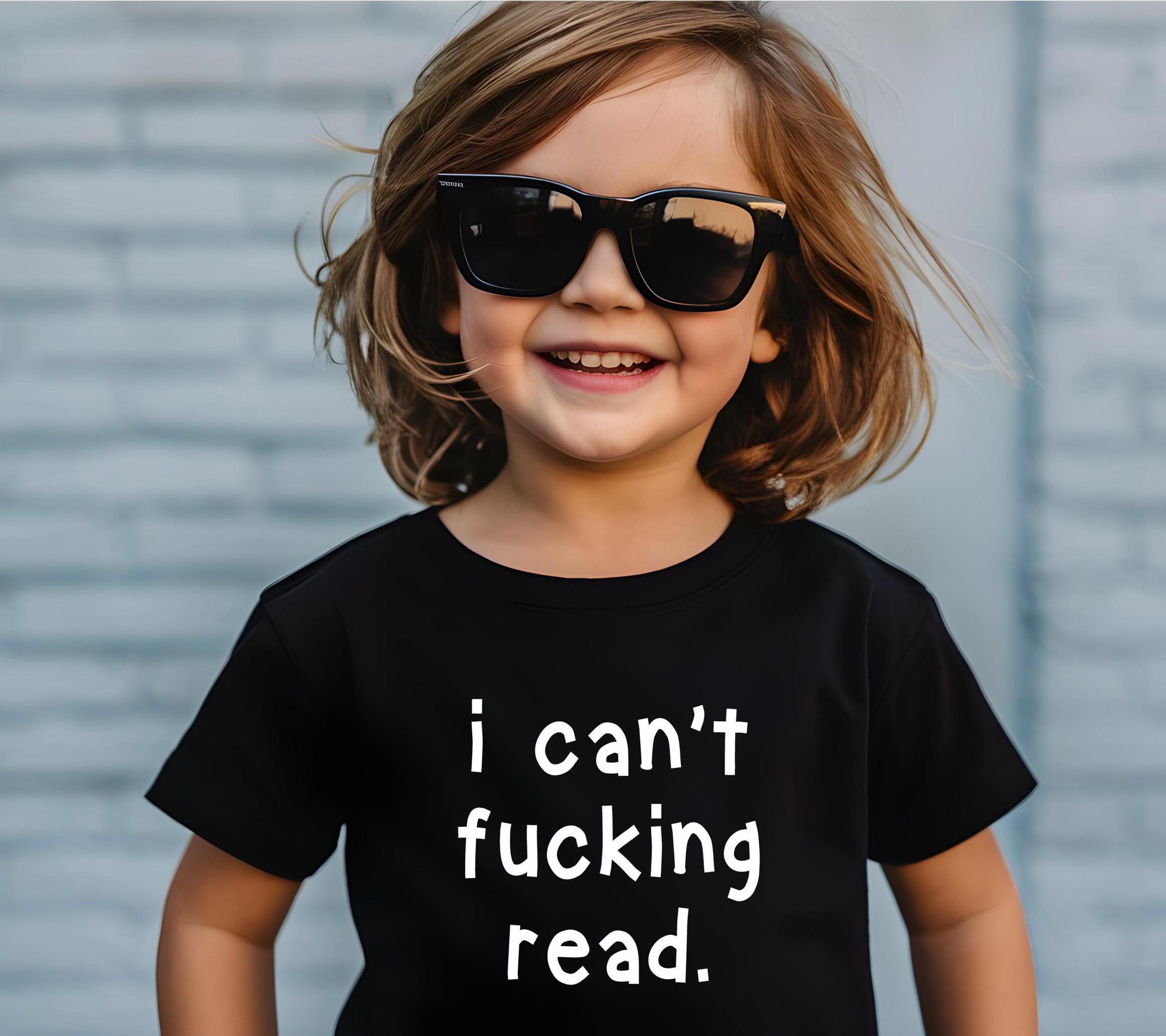 I Can't F*cking Read Funny Toddler Tshirt - Etsy
