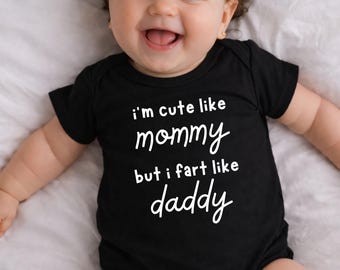 Funny Baby Bodysuit – Like Mommy, Fart Like Daddy