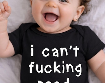 I Can't F*cking Read Funny Baby Shower Gift, Hilarious Shower Gift