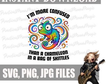 I'm More Confused Than a Chameleon in a Bag of... PNG Design (Digital Download)