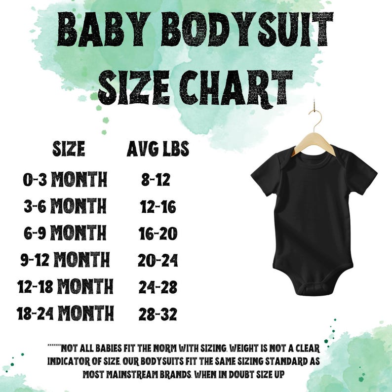 May include: A black baby bodysuit hanging on a wooden hanger, next to a size chart. The chart lists sizes from 0-3 months to 18-24 months, with corresponding average weights in pounds. The text "BABY BODYSUIT SIZE CHART" is at the top.