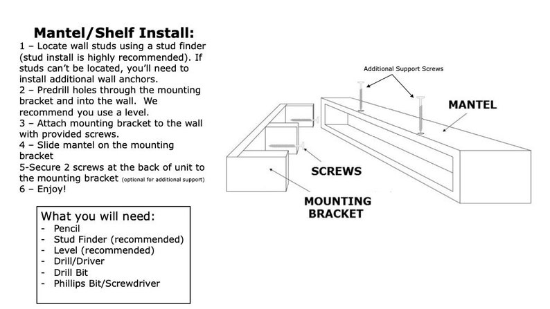 May include: Diagram illustrating mantel shelf installation. Includes a diagram of the mantel, mounting bracket, and screws. Text instructions detail the installation process, including locating wall studs, pre-drilling holes, and attaching the bracket.