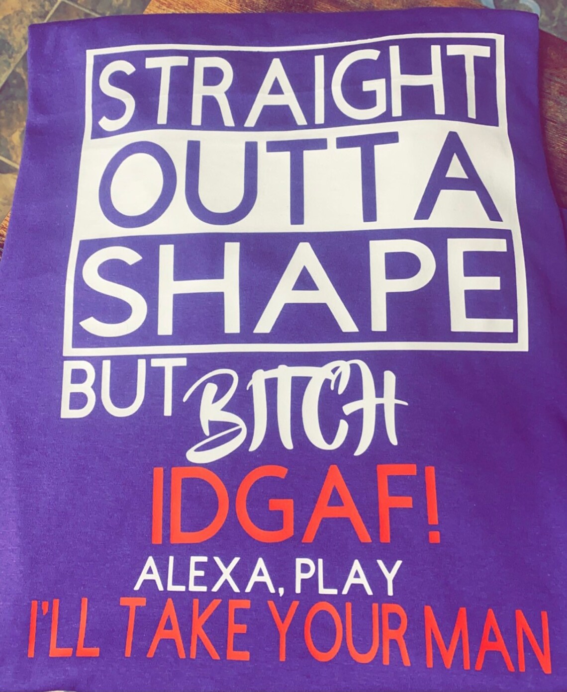 Straight outta shape but Idgaf outta shape Ill take your | Etsy