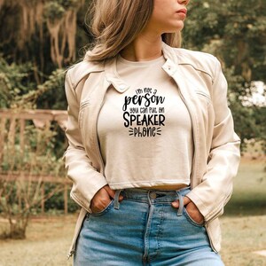 Im Not A Person You Can Put On Speaker Phone Crop Top, Offensive Crop Top, Anxiety Crop Top, Crop Tops With Sayings, Roll My Eyes Crop Top