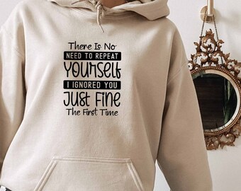 No hay necesidad de repetirse sudadera con capucha, sudadera con capucha ofensiva, sudadera con capucha de humor oscuro, sudadera con capucha de humor para adultos, sudadera con capucha de eslogan sarcástico, poner los ojos en blanco