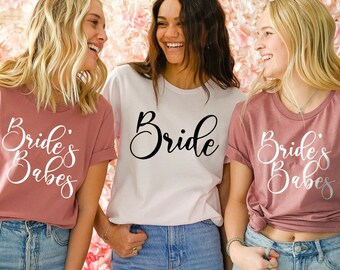 Bride Babes Shirt, Bridesmaids Shirt, Bride Squad Shirt, Bride Shirt, Bachelorette Shirt, Bridal Gift, Bridal Party, Maid of Honor Shirts