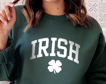 Irish Woman Sweatshirt, St Patricks Day Sweatshirt, St Patty Sweatshirt, Sweatshirt for Shamrock, Saint Paddy Sweatshirt, Gift for Irish
