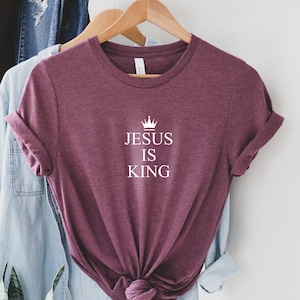 Jesus is King shirt, King is Coming Shirt - Christian Apparel, Christian Minimal - Faith Clothing - Christian Shirt- Jesus Shirt- Positivity