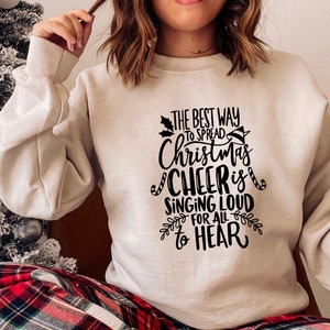 The Best Way To Spread Christmas Cheer Sweatshirt, Christmas Sweatshirt, Funny Christmas Sweatshirt, Merry Christmas Sweatshirt,