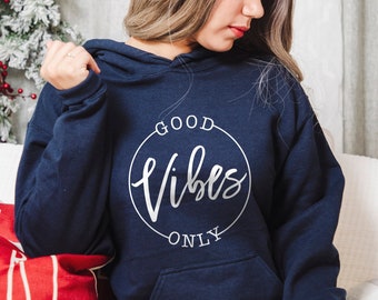 Good Vibes Only Hoodie, Good Energy Hoodie, no I'm Good Hoodie, Happy People Hoodie, Yoga Lover Hoodie, Feeling Good Hoodie, Meditación