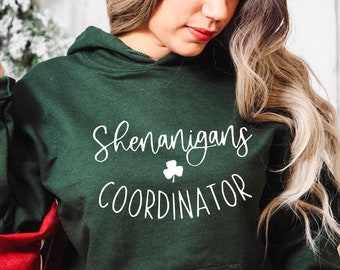 Shenanigans Coordinator Hoodie, Drinking Beer Hoodie, St Patricks Day Hoodie, St Pattys Day Hoodie, Irish Hoodie,  Saint Paddy Hoodie,
