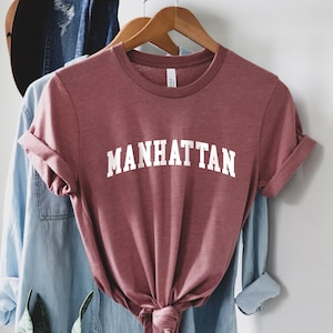Manhattan Shirt, I Love Manhattan Shirt, Manhattan Home Shirt, Manhattan Family Shirt, Manhattan Souvenir Shirt, New York Holiday Shirt