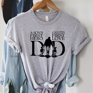 Son&#39;s First Hero Shirt, a Daughter&#39;s First Love Shirt, Family Dad Shirt, Father Son and Daughter Shirt, Fathers Day Shirt, Superhero Dad