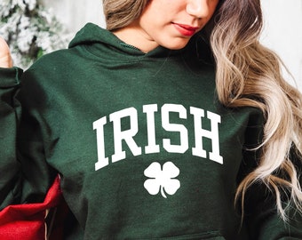 Irish Hoodie, St Patricks Day Hoodie, St Patty Day Hoodie, Women Hoodie for Shamrock, Saint Paddy Hoodie, Gift for Irish Woman Hoodie