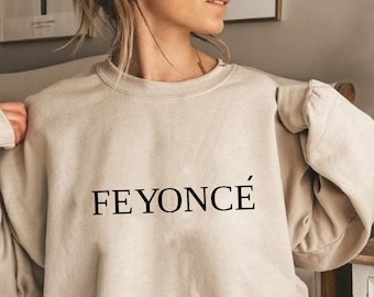 Feyoncé Sweatshirt, Bridal Shower Gift, Engagement Gift, Gift for Bride, Gift for Fiance, Wedding Gift, Bride Gift, Bride to be sweatshirt