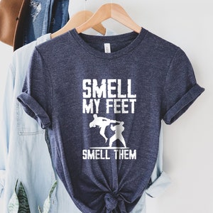 Smell My Feet Shirt, Martial Arts Shirt, Karate Shirt, Taekwondo Shirt, Jiu Jitsu Shirt, Kung Fu Shirt, Judo Shirt, Black Belt Shirt