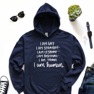 I am Human Hoodie, I am Straight Hoodie, Lgbt History Hoodie, Equality Hoodie, Lesbisch Gay Geschenk, Transgender Pride Hoodie, Pride Month