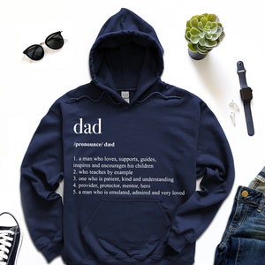 Dad Definition Hoodie, Happy Fathers Day Hoodie, Best Dad Ever Hoodie, Father and Son Gift, Best Father Hoodie, Super Dad Hoodie, Support