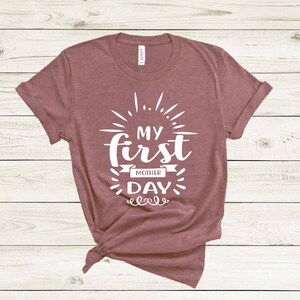 My First Mother Day Shirt, Mothers Day Shirt, Mothers Day Gift, Mama ...