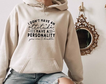 No tengo una sudadera con capucha de actitud, sudadera con capucha de chica sarcasmo, regalo de eslogan sarcástico, sudadera con capucha atrevida, sudadera con capucha con citas sarcásticas, sudadera con capucha incómoda