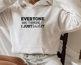 Jeder dachte es Hoodie, schwarzer Humor Hoodie, sarkastische Zitate Hoodie, Hoodies mit Sprüchen, offensiver Hoodie, Sarkasmus Zitate Hoodie