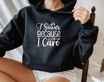 Ich schwöre, weil ich mich interessiere Hoodie, Overthinker Hoodie, sarkastischer Hoodie, Sarkasmus Hoodie, Humor Hoodie, Hilarious Hoodie, Optimistic Hoodie