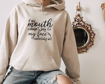 If My Mouth Hoodie, Offensive Hoodie, Dark Humor Hoodie, Sarcasm Gift, Sassy Women Hoodie, Sarcastic Quotes Hoodie, Sarcastic Slogan Hoodie