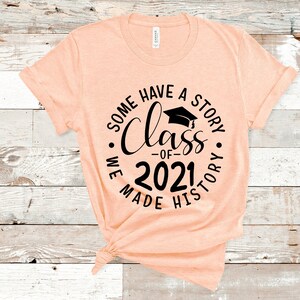Senior 2021 Shirt, Class Of 2021 Shirt, Graduation Shirt, Senior Shirt, Graduation Gift Shirt, College University High School  Bestseller