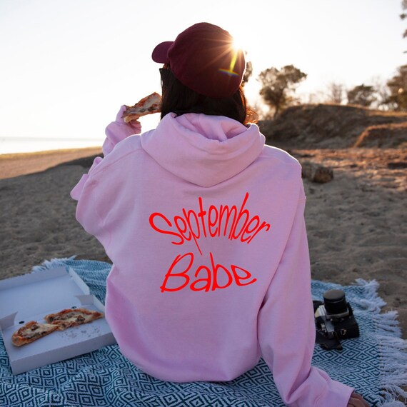 September Babe Hoodie, September Birthday Hoodie, Love Hoodie, Gift for September Hoodie,  Birthday Squad Hoodie, Due in September