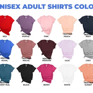 May include: A color chart showing 15 different unisex adult t-shirt colors. The colors include red, heather purple, pink, heather peach, heather navy, heather royal, heather mauve, heather maroon, lilac, grey, heather deep teal, black, berry, white, and heather sunset.