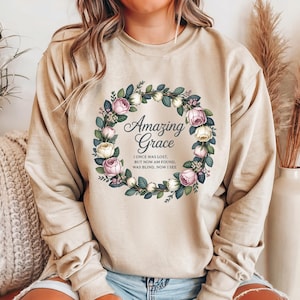 Christian Amazing Grace Sweatshirt with Wreath of Flowers and Beloved Hymn Lyrics in Script Typography