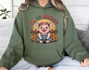 I'm Pig Obsessed Hoodie, Cute Pig Lover Hoodie, Funny Farm Animal Hoodie, Adorable Country Barnyard Pet Gift
