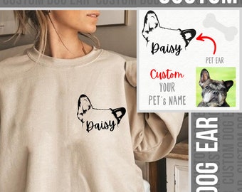 Custom Dog Ears Sweatshirt, Dog Mom Shirt, Dog Mom Gift, Dog Lover Hoodie, Hand Drawing Dog Ear,  New Dog Owner Sweatshirt, Custom Dog Tee