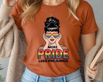 More Pride Less Prejudice Shirt, LGBTQ Rainbow Tee, Equality Quote Graphic Tee, Pride Month Empowerment T Shirt