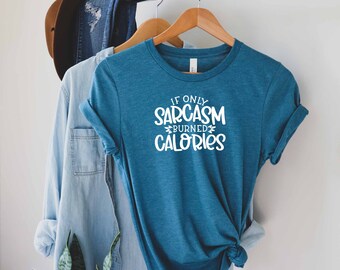 If Only Sarcasm Shirt, Sarcastic Slogan Shirt, Sassy Girl Gift, Roll My Eyes Shirt, Humorous Shirt, Sarcastic Shirt, Shirt With Sayings