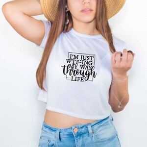 Im Just Wtfing My Way Through Life Crop Top, Adult Gift, Sassy Crop Top, Overthinking Crop Top, Overthinker Crop Top, Mom Life Crop Top